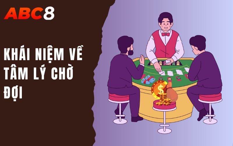 Tâm Lý Chờ Đợi - Một Trạng Thái Tiêu Cực Hay Tích Cực? 1 khái niệm về tâm lý chờ đợi