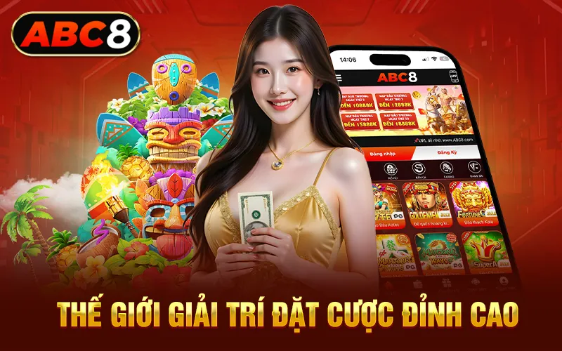Thế giới giải trí đặt cược đỉnh cao
